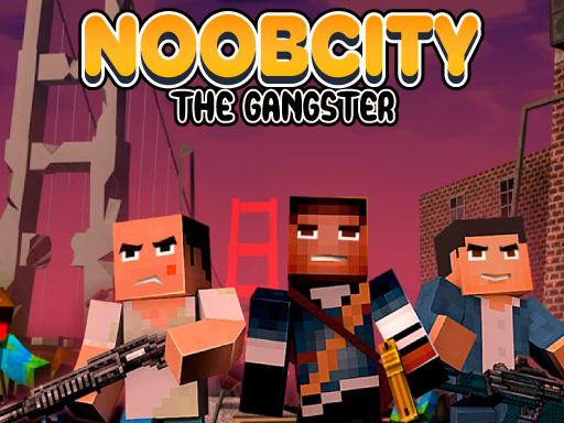 Noob City The Gangster img